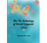 THE 7TH ANTHOLOGY OF WORLD GOGYOSHI