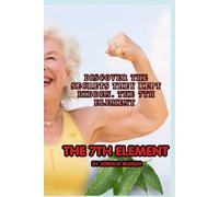 THE 7TH ELEMENT: Discover the secrets they kept hidden. the 7th element