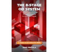 The 8-Stage OD System: From First Meeting to Locked-In Change