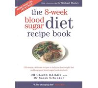 [(The 8-Week Blood Sugar Diet : Lose Weight Fast and Reprogramme Your Body for Life)] [Author: Michael Mosley] published on (January, 2016)