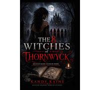 The 8 Witches of Thornwyck