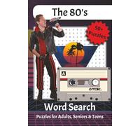 The 80's Word Search: Neon Word Searches Celebrating the Hits, Heroes, Fads, and Icons of the Electric ’80s
