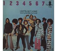 The 8th Day - I Gotta Get Home Can't Let My Baby Get Lonely