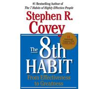 The 8th Habit from effectiveness to greatness