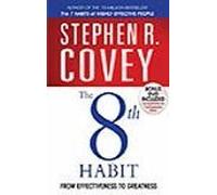 The 8th Habit: From Effectiveness to Greatness by Covey. Stephen R. ( 2006 ) Paperback