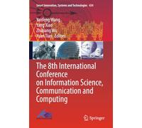 The 8th International Conference on Information Science, Communication and Computing (Smart Innovation, Systems and Technologies)