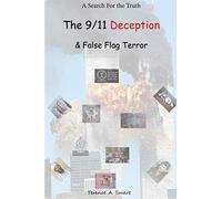 The 9/11 Deception & False Flag Terror