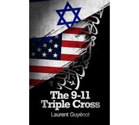 The 9-11 Triple Cross