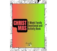 The 9-Day Christmas Family Devotional: A Joyful Journey Through the Nativity Story with Bible Readings, Crafts, & Colouring Pages: Faith-Filled ... & P (Lit Creations - Family Devotional)