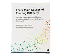 The 9 Main Causes of Reading Difficulty: Learn why even very bright children can struggle to read and how you can help any child crack it