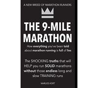 The 9-Mile Marathon: A New Breed Of Marathon Runners
