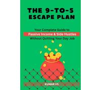 The 9-to-5 Escape Plan