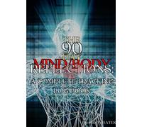 The 90 Day Mind-Body Reflections: A Complete Tracking Log Book