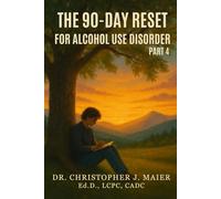 The 90-Day Reset for Alcohol Use Disorder: Part 4 (Days 281-365): Living the Integration, Trusting Yourself, and Leaving a Legacy of Healing