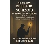 The 90-Day Reset for Schizoid Personality Disorder: Part 3 (Days 181-270): Structured Daily Reflection for Reconnection, Agency, and Self-Permission