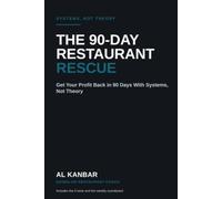 The 90-Day Restaurant Rescue: Get Your Profit Back With Systems, Not Theory