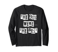 The 90s were The Best 1990s Generation Long Sleeve T-Shirt