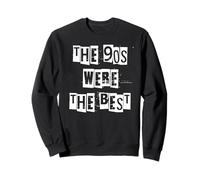 The 90s Were The Best 1990s Generation Sweatshirt