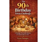 The 90th Birthday Trivia Challenge: A Nostalgic Party Quiz Journey for Someone Born in 1935