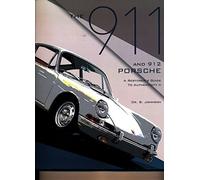 The 911 and 912 Porsche, a Restorer's Guide to Authenticity II