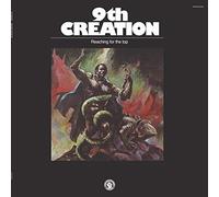 THE 9TH CREATION - REACHING FOR THE TOP