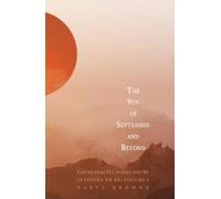 The 9th of September and Beyond: You're Exactly Where You're Supposed to Be, Volume 1