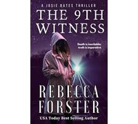 The 9th Witness: A Josie Bates Thriller (The Witness Series)