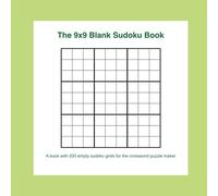 The 9x9 Blank Sudoku Book: A book with 200 empty sudoku grids for the crossword puzzle maker