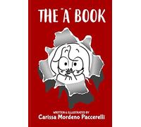 The "A" Book: A Collection of Satirical Comments and Illustrations about Autism