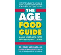 The A.G.E. Food Guide: A Quick Reference to Foods and the Ages They Contain
