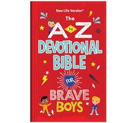 The A to Z Devotional Bible for Brave Boys: New Life Version