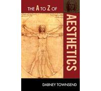 The A to Z of Aesthetics (The A to Z Guide Series): 154