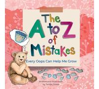 The A to Z of Mistakes: Every Oops Helps Me Grow