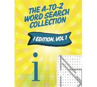The A-To-Z Word Search Collection: I Edition, Vol 1