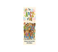 The A to Z Z of Me!: 26 Words to Color Your World with Confidence.
