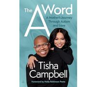 The A Word: A Mother's Journey Through Autism and Love