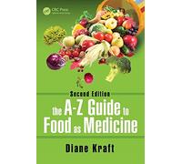 The A-Z Guide to Food as Medicine, Second Edition