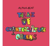 The A-Z of Counterculture Queens
