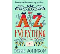 The A-Z of Everything – A gorgeously emotional and uplifting book that will make you laugh and cry