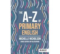 The A-Z of Primary English