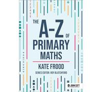 The A-Z of Primary Maths