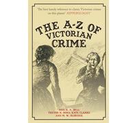 The A-Z of Victorian Crime