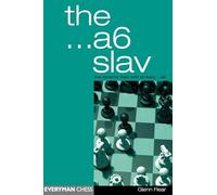 The A6 Slav: the Tricky and Dynamic Lines with ...A6: The Dynamic Lines with an Early ...A6