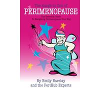 The Aargh to Zen of Perimenopause: The Essential Guide to Navigating Perimenopause Your Way