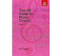 The AB Guide to Music Theory, Part I