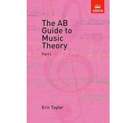 ABRSM – The AB Guide to Music Theory, Part I