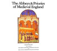 The Abbeys and Priories of Medieval England