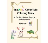 The ABC Adventure Coloring Book: A Rabbit and Turtle Story with Letters, Colors & Activities for Kids