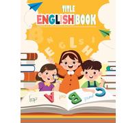 The ABC Adventure: Learn English Letters with Fun: A Fun Guide to Learning English Letters from A to Z for Kids and Beginners