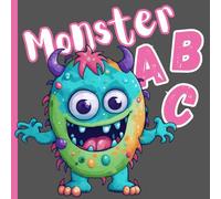 The ABC Monster Book - A Fun Coloring Adventure for Kids: Learn the ABCs Through Coloring - A Creative Monster-Themed Alphabet Book for Early Learners